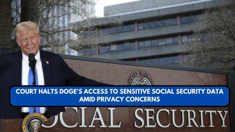 Court Halts DOGE's Access to Sensitive Social Security Data Amid Privacy Concerns