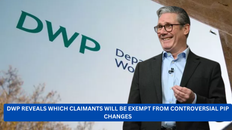 DWP Reveals Which Claimants Will Be Exempt from Controversial PIP Changes