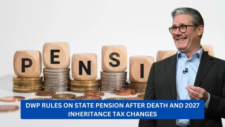 DWP Rules on State Pension After Death and 2027 Inheritance Tax Changes