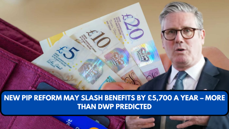 New PIP Reform May Slash Benefits by £5,700 a Year – More Than DWP Predicted