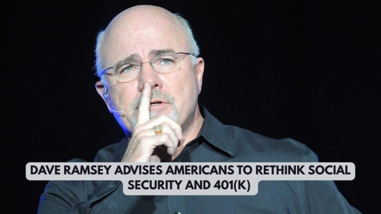 Dave Ramsey Advises Americans to Rethink Social Security and 401(k)