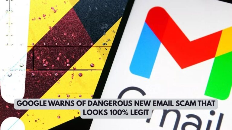 Google Warns of Dangerous New Email Scam That Looks 100% Legit