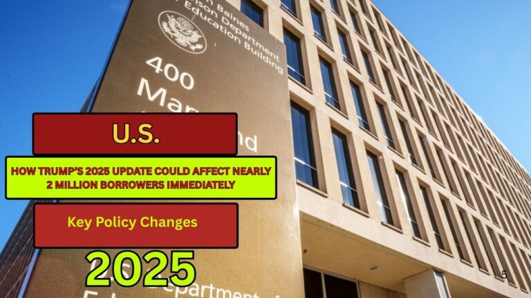 How Trump’s 2025 Update Could Affect Nearly 2 Million Borrowers Immediately