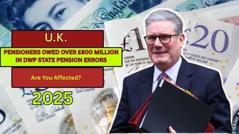 Pensioners Owed Over £800 Million in DWP State Pension Errors
