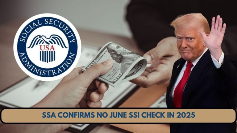 SSA Confirms No June SSI Check in 2025