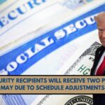 Social Security Recipients Will Receive Two Payments in May Due to Schedule Adjustments