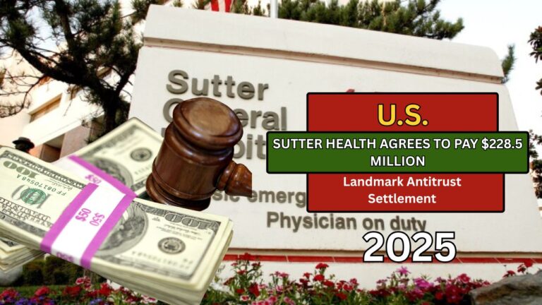 Sutter Health Agrees to Pay $228.5 Million