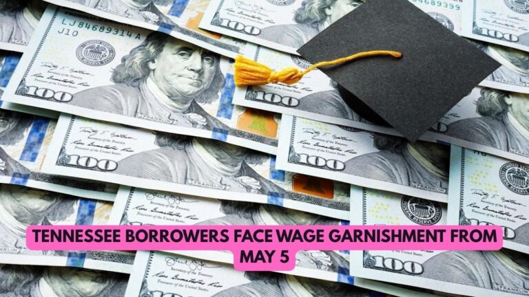 Tennessee Borrowers Face Wage Garnishment from May 5
