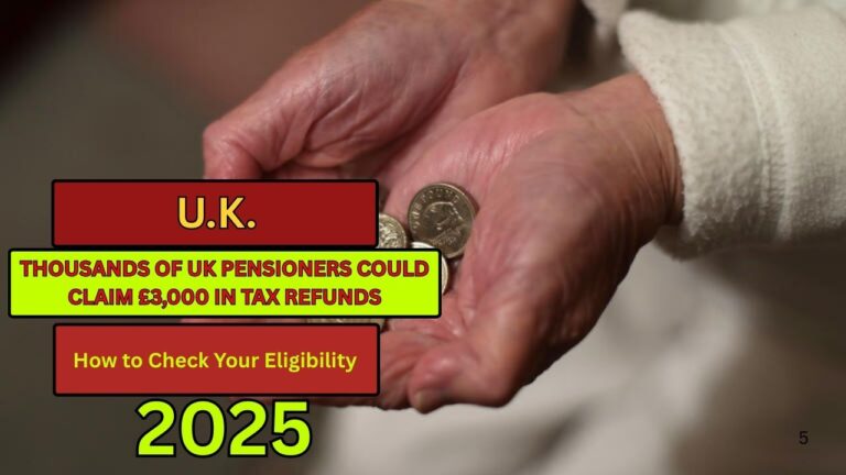 Thousands of UK Pensioners Could Claim £3,000 in Tax Refunds