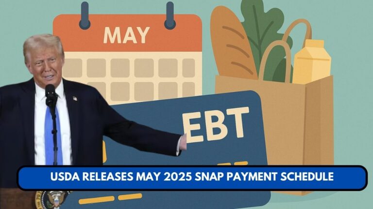 USDA Releases May 2025 SNAP Payment Schedule