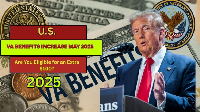 VA Benefits Increase May 2025