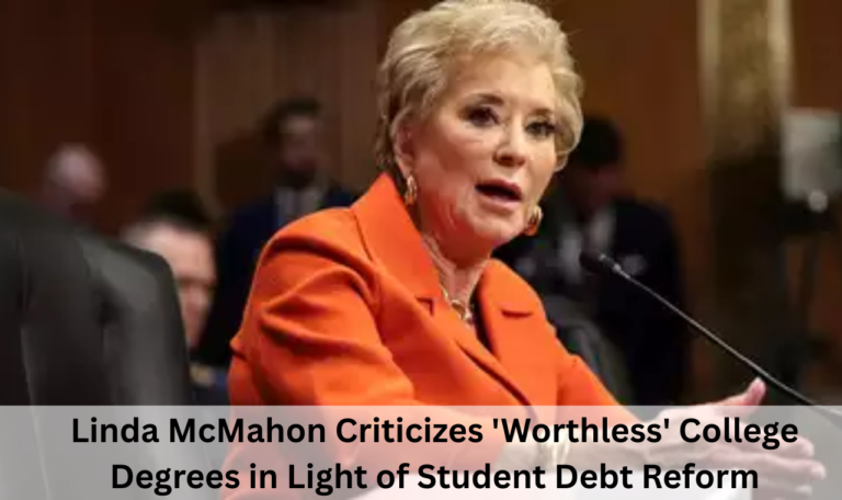 Linda McMahon Criticizes 'Worthless' College Degrees in Light of Student Debt Reform