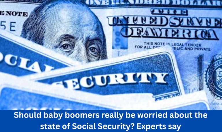 Should baby boomers really be worried about the state of Social Security? Experts say