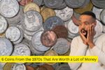 6 Coins From the 1970s That Are Worth a Lot of Money
