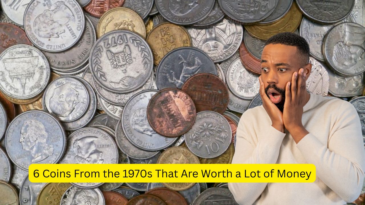 6 Coins From the 1970s That Are Worth a Lot of Money