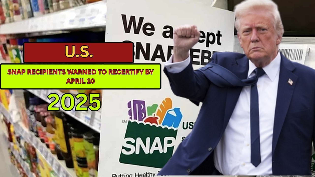 SNAP Recipients Warned to Recertify by April 10