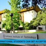 Top Ways International Students Can Get Accepted to Caltech