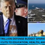 Trump’s $1 Trillion Defense Budget Sparks Backlash Over Cuts to Education, Health, and Aid
