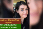 Conspiracy Charges Filed Against Wife of Orlando Man Convicted of Murder