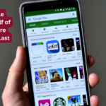 Why Google Removed Half of Its Play Store Apps in the Last Year?
