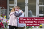 Officer Slain in Pennsylvania Hospital Siege Was Victim of Friendly Fire