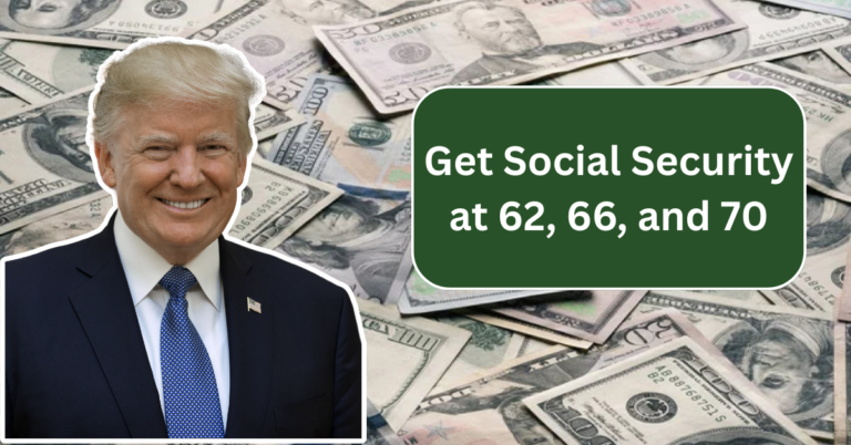 How Much Can You Really Get from Social Security at 62, 66, and 70?