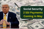 Social Security Schedule Shift: 2 SSI Payments Coming in May for Millions!