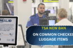 REAL ID Deadline rules: TSA New Ban on Common Checked Luggage Items