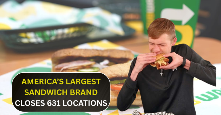 631 Locations of America’s Largest Sandwich Brand Are Closing Down Nationwide