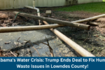 Alabama's Water Crisis: Trump Ends Deal to Fix Human Waste Issues in Lowndes County
