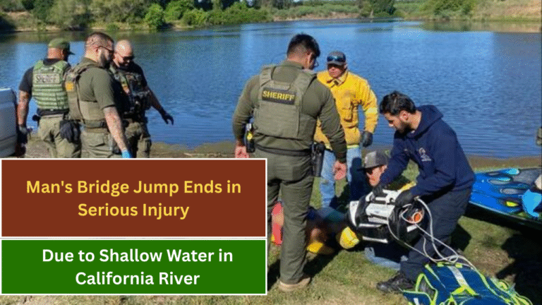 Man's Bridge Jump Ends in Serious Injury Due to Shallow Water in California River