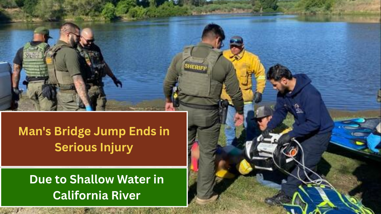 Man's Bridge Jump Ends in Serious Injury Due to Shallow Water in California River