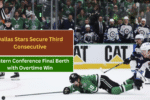 Dallas Stars Secure Third Consecutive Western Conference Final Berth with Overtime Win