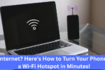 No Internet? Here's How to Turn Your Phone Into a Wi-Fi Hotspot in Minutes!
