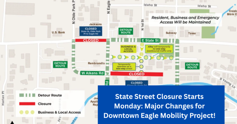 State Street Closure Starts Monday: Major Changes for Downtown Eagle Mobility Project