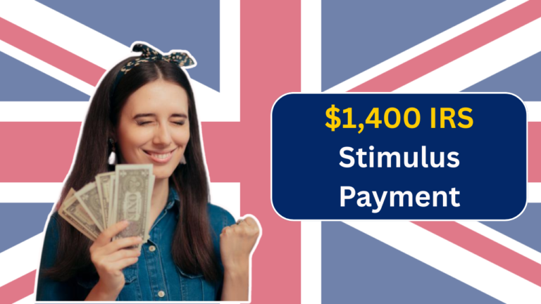 Act Now! Last Chance to Claim $1,400 IRS Stimulus Payment – Are You Eligible?